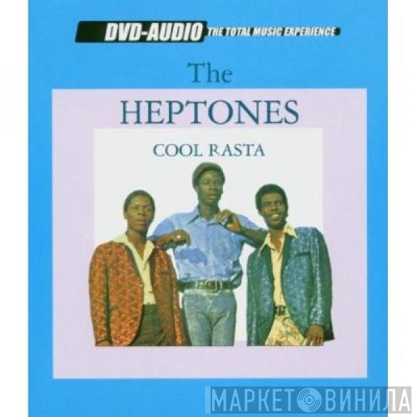 The Heptones  - Cool Rasta