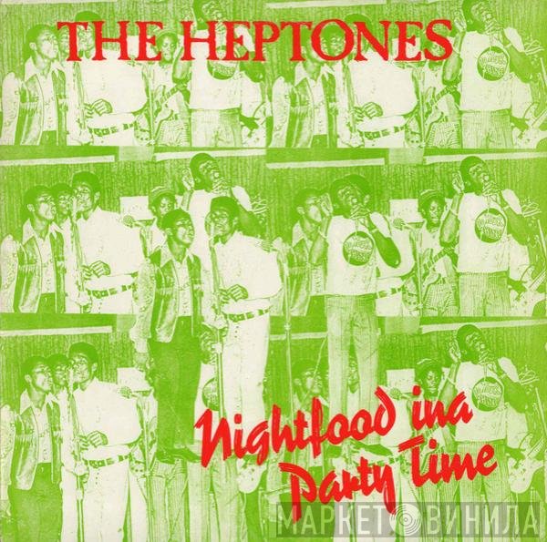 The Heptones  - Nightfood Ina Party Time