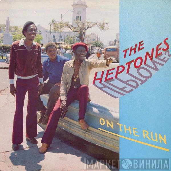 The Heptones - On The Run