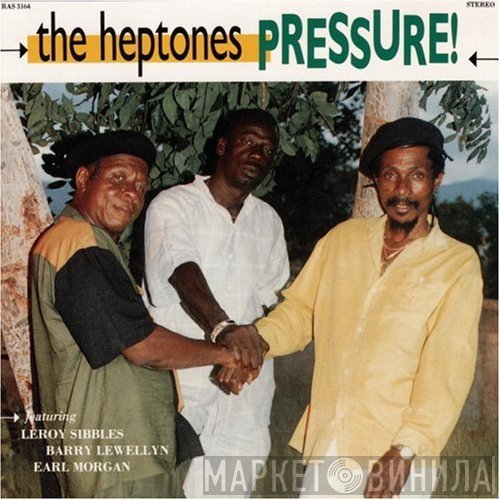 The Heptones  - Pressure!