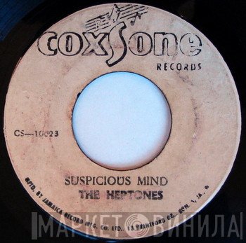 The Heptones - Suspicious Mind / Haven't You Any Fight Left