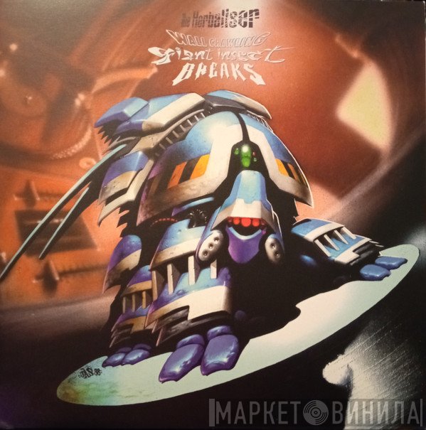 The Herbaliser - Wall Crawling Giant Insect Breaks