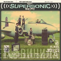 The Hi Class Joes - That Supersonic Beat