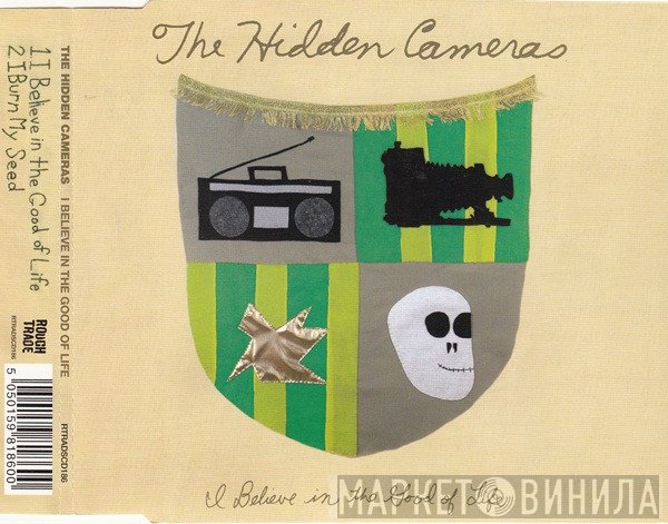 The Hidden Cameras - I Believe In The Good Of Life