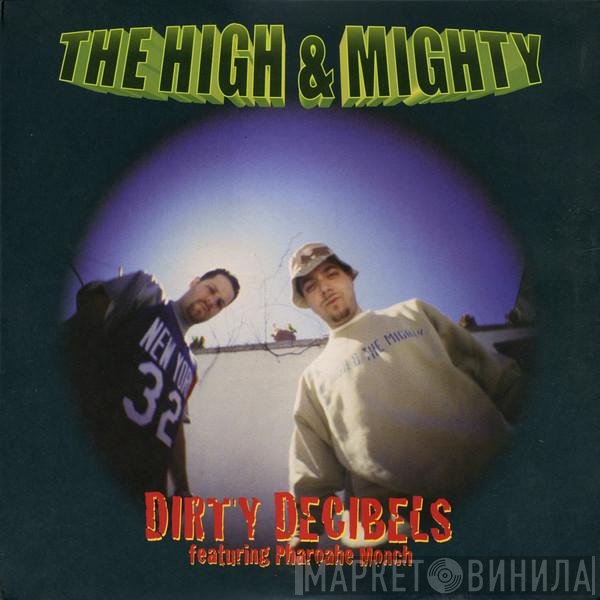The High & Mighty  - Dirty Decibels