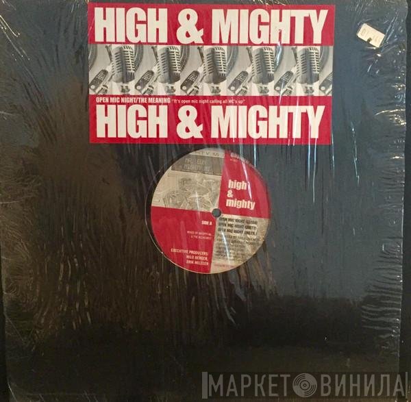 The High &amp; Mighty - Open Mic Night / The Meaning