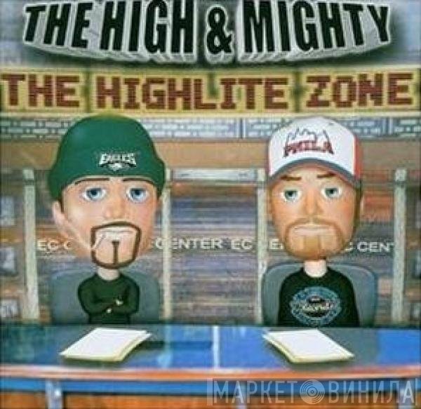 The High & Mighty  - The Highlite Zone