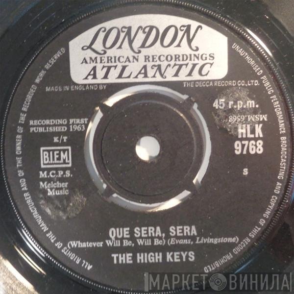 The High Keys - Que Sera, Sera