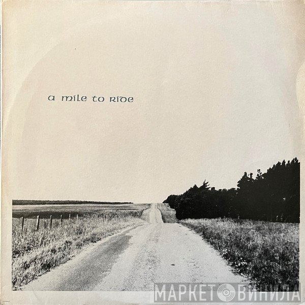 The High Level Ranters  - A Mile To Ride