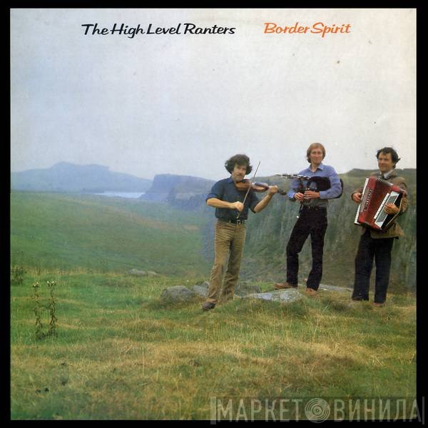 The High Level Ranters - Border Spirit