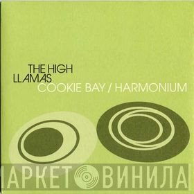 The High Llamas - Cookie Bay / Harmonium