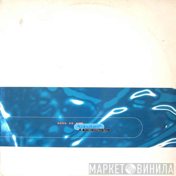 The Higher Intelligence Agency  - Colourform