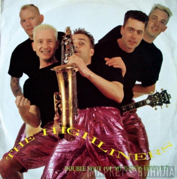 The Highliners - Double Shot (Of My Baby’s Love) E.P.