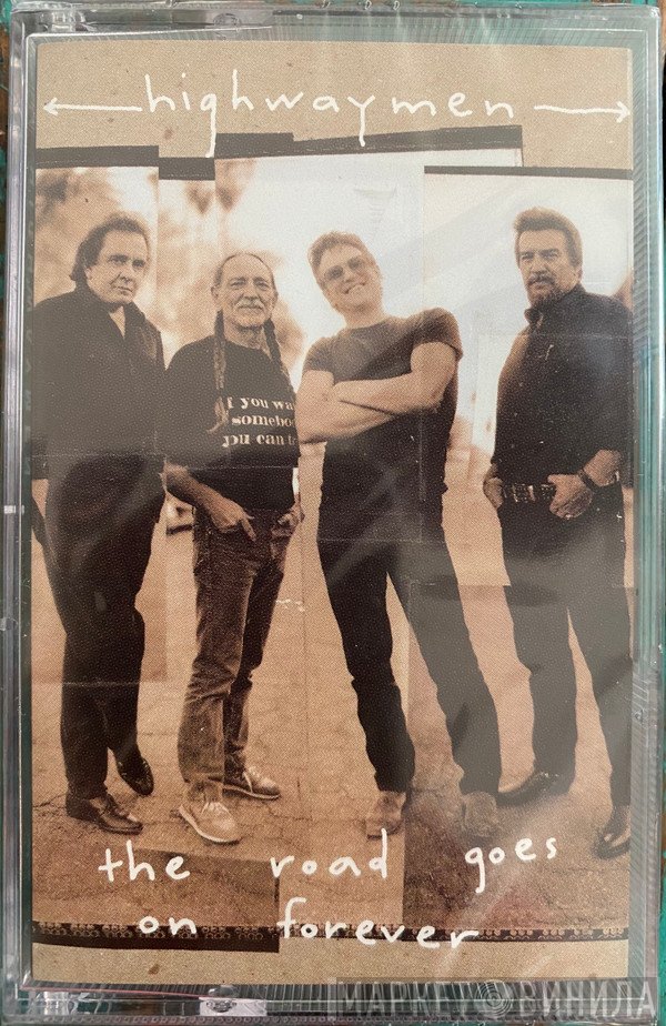 The Highwaymen - The Road Goes On Forever