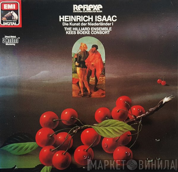 The Hilliard Ensemble, Heinrich Isaac, Kees Boeke Consort - Die Kunst Der Niederländer I