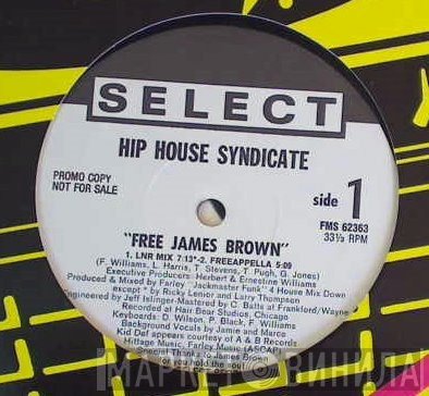 The Hip House Syndicate - Free James Brown