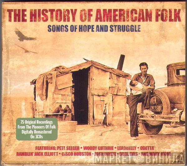  - The History Of American Folk (Songs Of Hope And Struggle)