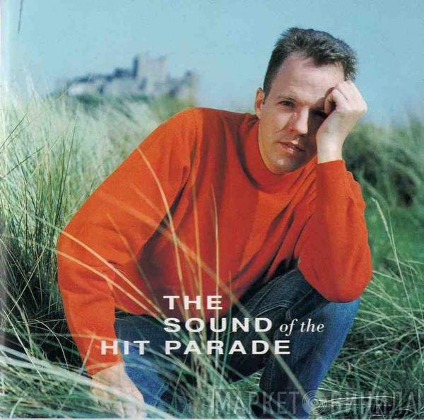The Hit Parade  - The Sound Of The Hit Parade