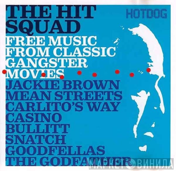  - The Hit Squad