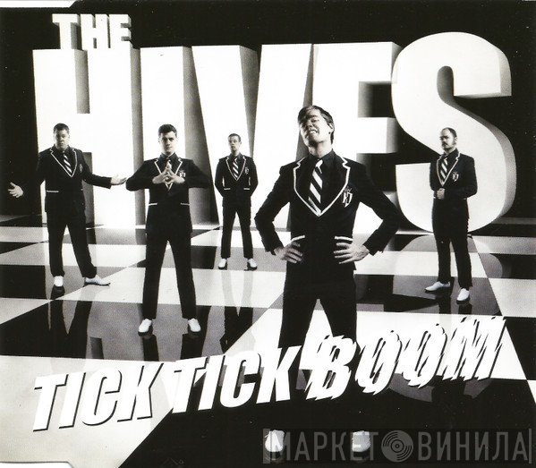 The Hives  - Tick Tick Boom
