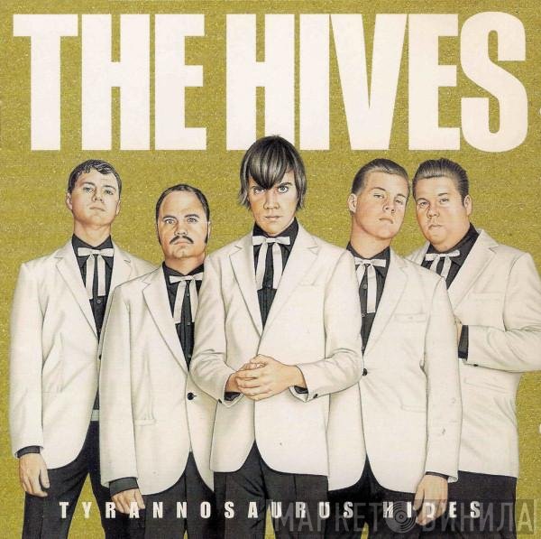 The Hives - Tyrannosaurus Hives