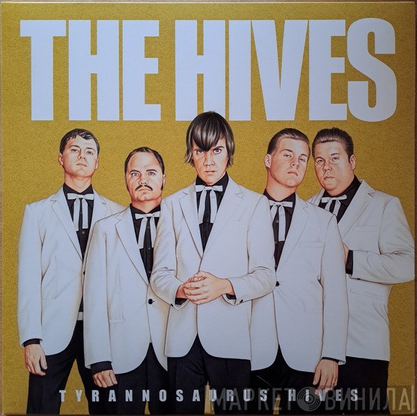 The Hives - Tyrannosaurus Hives