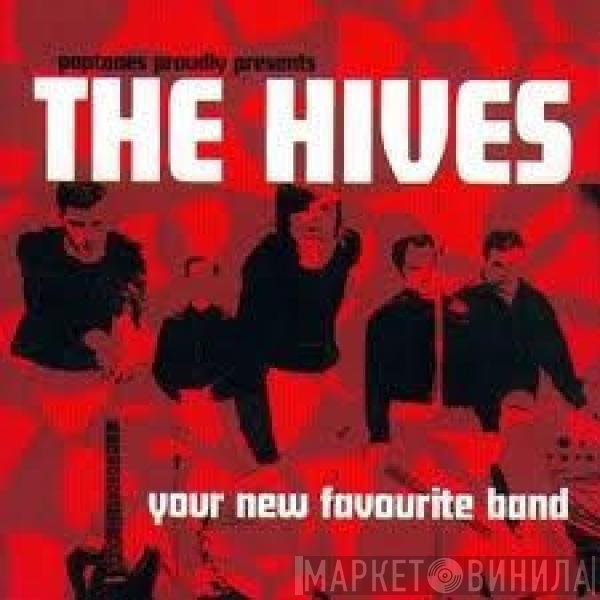 The Hives - Your New Favourite Band