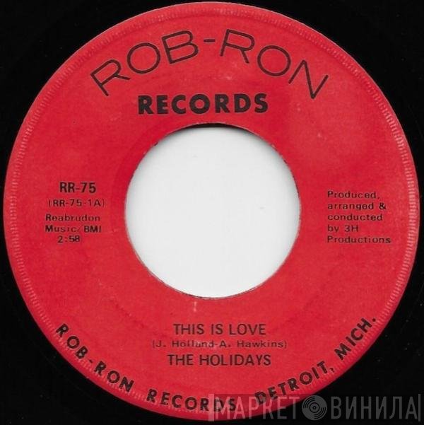 The Holidays - This Is Love