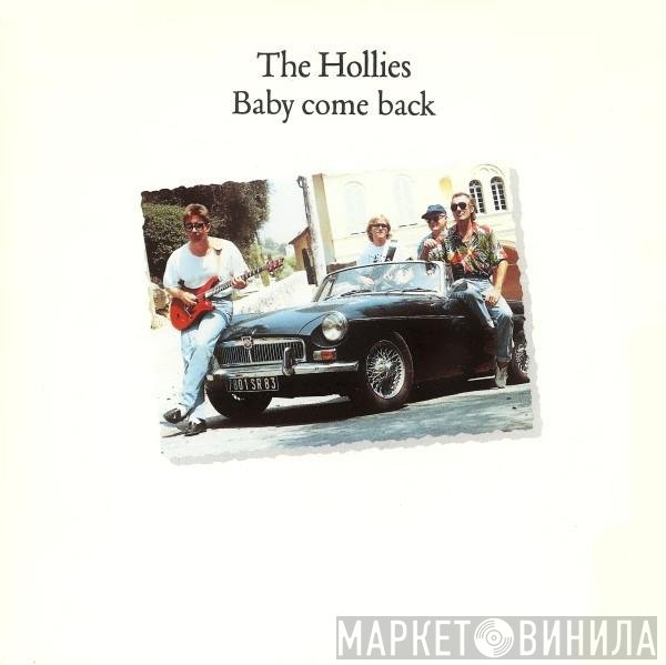 The Hollies  - Baby Come Back