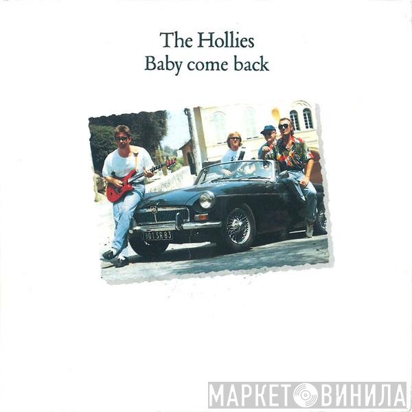 The Hollies  - Baby Come Back