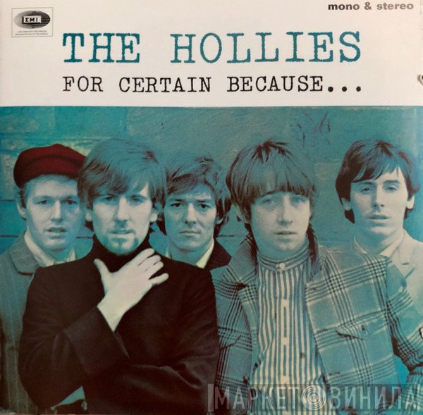 The Hollies  - For Certain Because...