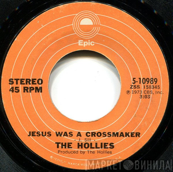 The Hollies  - Jesus Was A Crossmaker
