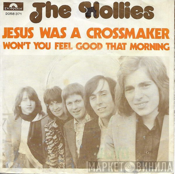 The Hollies  - Jesus Was A Crossmaker