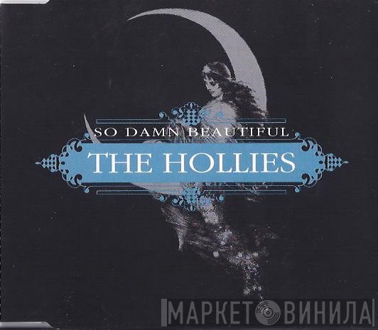The Hollies  - So Damn Beautiful