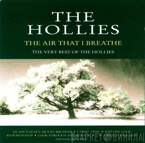 The Hollies - The Air That I Breathe - The Very Best Of The Hollies
