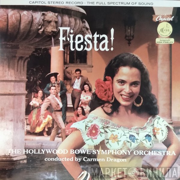 The Hollywood Bowl Symphony Orchestra, Carmen Dragon - Fiesta!
