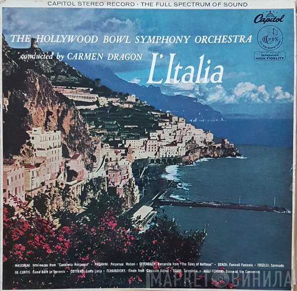 The Hollywood Bowl Symphony Orchestra, Carmen Dragon - L'Italia