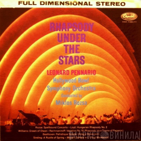 The Hollywood Bowl Symphony Orchestra, Miklós Rózsa, Leonard Pennario  - Rhapsody Under The Stars