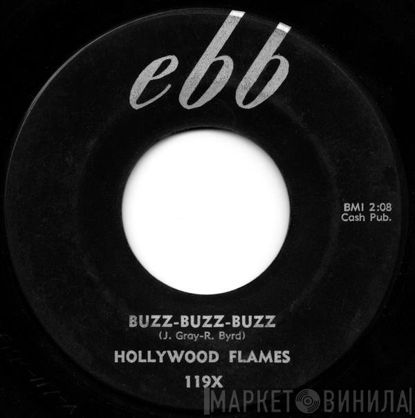 The Hollywood Flames  - Buzz-Buzz-Buzz