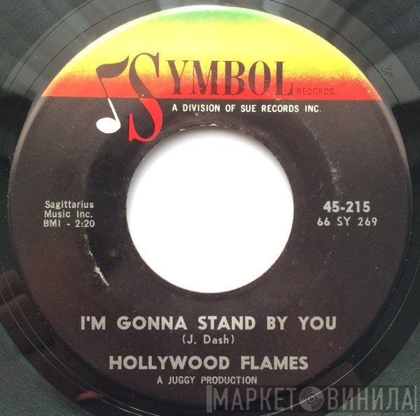 The Hollywood Flames - I'm Coming Home / I'm Gonna Stand By You