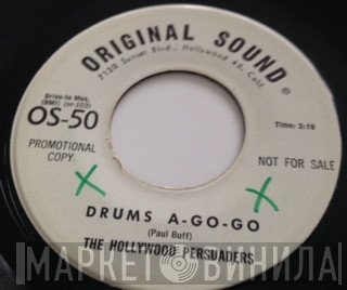 The Hollywood Persuaders - Drums A-Go-Go