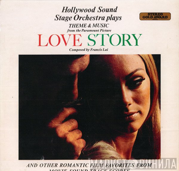 The Hollywood Sound Stage Orchestra - Plays Theme & Music From The Paramount Picture Love Story And Other Romantic Film Favorites From Movie Sound Track Scores