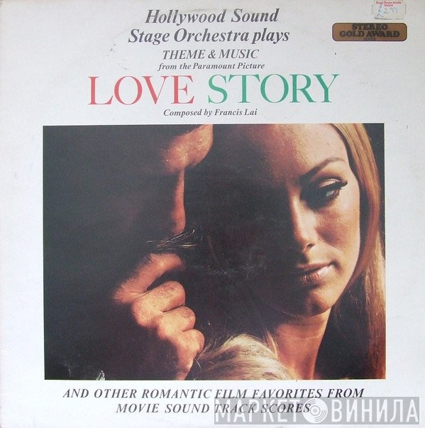The Hollywood Sound Stage Orchestra - Plays Theme & Music From The Paramount Picture Love Story And Other Romantic Film Favorites From Movie Sound Track Scores