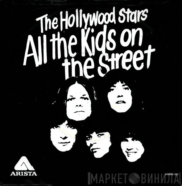 The Hollywood Stars - All The Kids On The Street