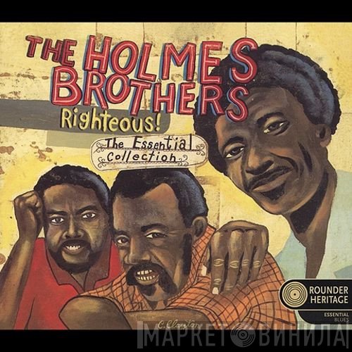 The Holmes Brothers - Righteous! The Essential Collection