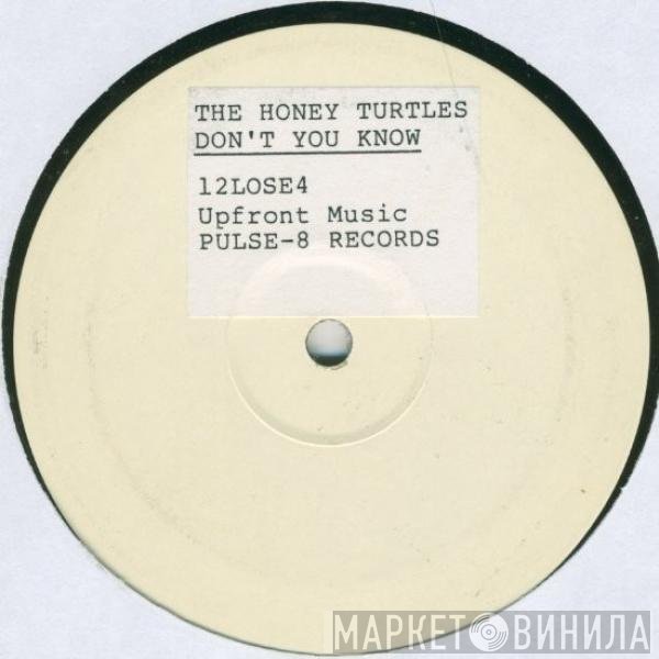 The Honey Turtles - Don't You Know