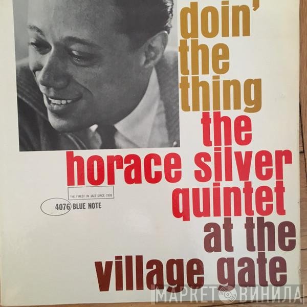 The Horace Silver Quintet - Doin' The Thing - At The Village Gate
