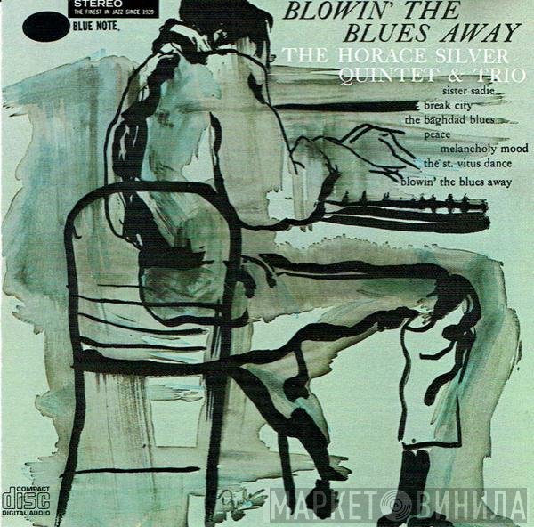 The Horace Silver Quintet, The Horace Silver Trio - Blowin' The Blues Away