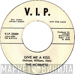 The Hornets - Give Me A Kiss / She's My Baby