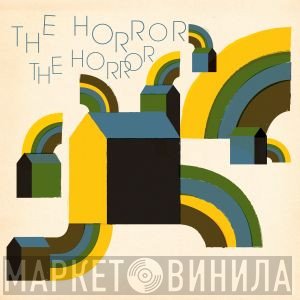 The Horror The Horror - Yes (I'm Coming Out)